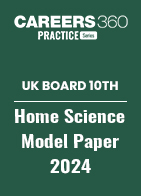 UK Board 10th Home Science Model Paper 2024