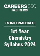 TS Intermediate 1st Year Chemistry Syllabus 2024
