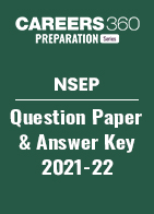 NSEP Question Paper and Answer Key 2021-22