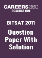 BITSAT 2011 Question Paper with Solution