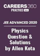 JEE Advanced 2020 Physics Question Paper with Solutions by Allen Kota