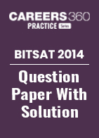 BITSAT 2014 Question Paper