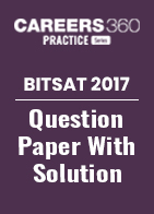 BITSAT 2017 Question Paper