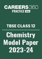 TBSE Class 12 Chemistry Model Question Paper 2023-24