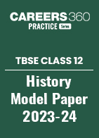 TBSE Class 12 History Model Question Paper 2023-24