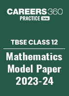 TBSE Class 12 Mathematics Model Question Paper 2023-24