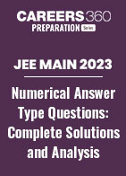 JEE Main 2023 Numerical Questions - Physics, Chemistry, Mathematics (Detailed Solutions & Analysis)