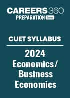 CUET Syllabus 2024 - Economics