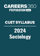 CUET Syllabus 2024 - Sociology