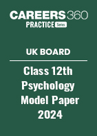 UK Board Class 12th Psychology Model Paper 2024 PDF