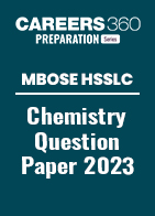MBOSE HSSLC Chemistry Question Paper 2023