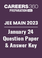 JEE Main 2023 January 24 Question Paper and Answer Key