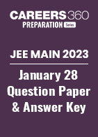 JEE Main 2023 January 28 Question Paper and Answer Key