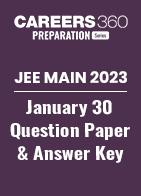 JEE Main 2023 January 30 Question Paper and Answer Key