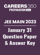 JEE Main 2023 January 31 Question Paper and Answer Key