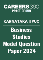Karnataka II PUC Business Studies Model Question Paper 2024