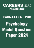 Karnataka II PUC Psychology Model Question Paper 2024