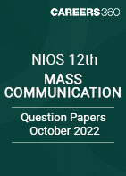 NIOS 12th Mass Communication Question Paper October 2022