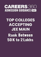 Top Colleges Accepting JEE Main Rank Between 50K to 2 Lakhs