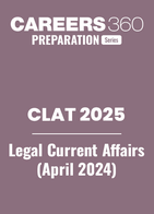 April Month Legal Current Affairs Digest For CLAT Aspirants - PDF