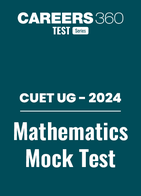 CUET UG 2024: Mathematics Mock Test with Solutions PDF