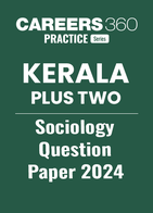 Kerala Plus Two Sociology Question Paper 2024