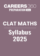 CLAT Maths Syllabus 2025: Topics, Question Pattern, Difficulty level, and Preparation Tips.