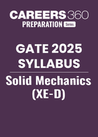 GATE 2025 Syllabus for Solid Mechanics (XE-D)