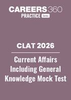 CLAT 2026 Current Affairs including General Knowledge Mock Test PDF