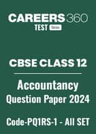 CBSE Class 12 Accountancy Question Papers 2024 (Code-PQ1RS-1) – All Sets (1, 2, 3)