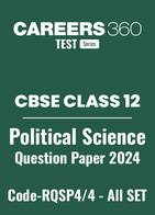 CBSE Class 12 Political Science Elective Question Papers 2024 (Code-RQSP4-4) – All Sets (1, 2, 3)