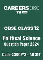 CBSE Class 12 Political Science Elective Question Papers 2024 (Code-S3RQP/3) – All Sets (1, 2, 3)