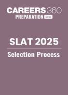 SLAT 2025 Selection Process: Complete Details