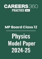 MP Board Class 12 Physics Model Paper 2024-25