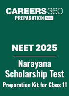 NEET 2025 : Narayana Scholarship Test Preparation Kit (Class 11)