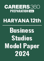 Haryana Board Class 12 Business Studies Model Paper 2024