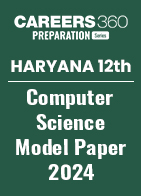 Haryana Board Class 12 Computer Science Model Paper 2024