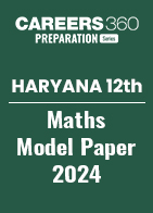 Haryana Board Class 12 Maths Model Paper 2024