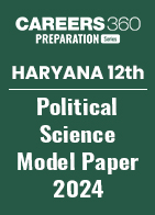 Haryana Board Class 12 Political Science Model Paper 2024