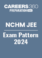 NCHM JEE Exam Pattern 2024