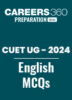 CUET UG 2024 : English MCQs with Answers PDF