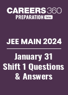JEE Main 2024 January 31 Shift 1 Questions & Answers