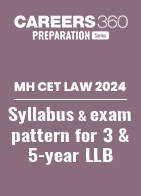 MH CET law syllabus and exam pattern for 3-year LLB and 5-year LLB