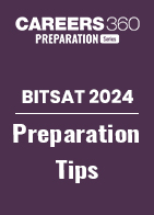 BITSAT 2024 Preparation Tips