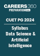 CUET PG 2024 Syllabus Data Science & Artificial Intelligence