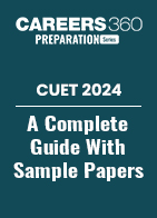 CUET 2024 - A complete Guide with Exam pattern and Sample Papers