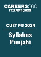 CUET PG 2024 Syllabus Punjabi