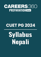 CUET PG 2024 Syllabus Nepali