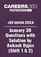 JEE Main 2024 January 30 Questions with Solution by Aakash Byjus (Shift 1 & 2)