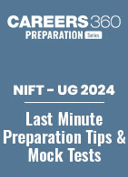 NIFT 2024 Last Minute Preparation Tips and Mock Tests